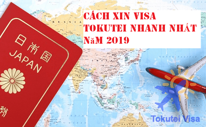 Cách Xin Visa Tokutei Nhanh Chóng Nhất 2024