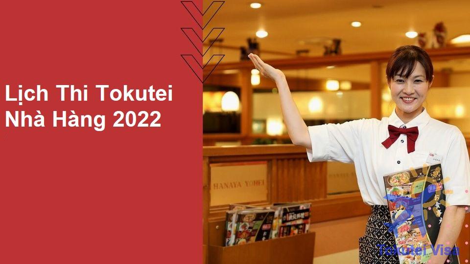 Lịch thi Tokutei ngành nhà hàng năm 2023 | Hạn đăng ký đợt 3